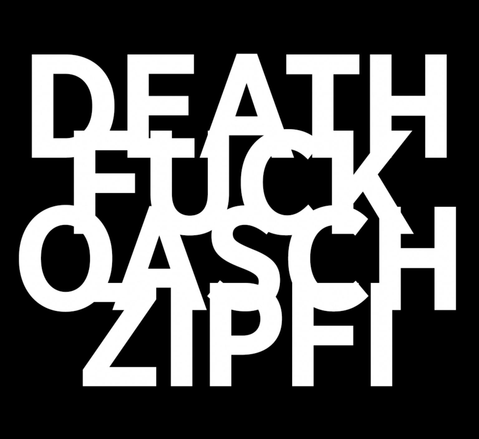 DEATHFUCKOASCHZIPFI Logo